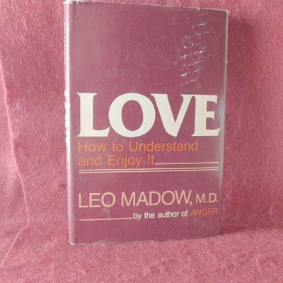 LOVE Leo Madow M.D. HC Dust Jacket Charles Scribner's Sons 1982 Maroon