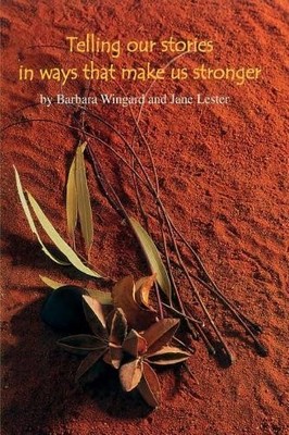 Barbara Wingard Jane  Telling Our Stories in Ways That Make Us St (Taschenbuch)