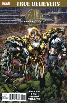 True Believers: Age Of Ultron #1 FN; Marvel | Bendis - w/Bag+Board