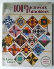 101 Patchwork Potholders hot pads  quilt pattern book