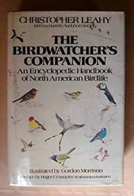 The Birdwatcher's Companion : An Encyclopedic Handbook of North A