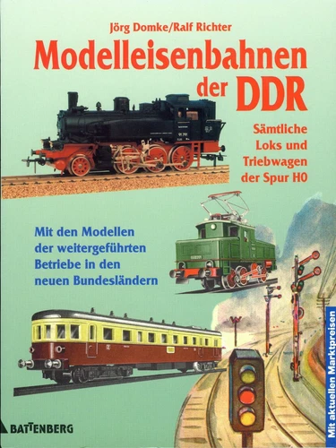 Modelleisenbahnen der DDR / Battenberg Verlag 1998