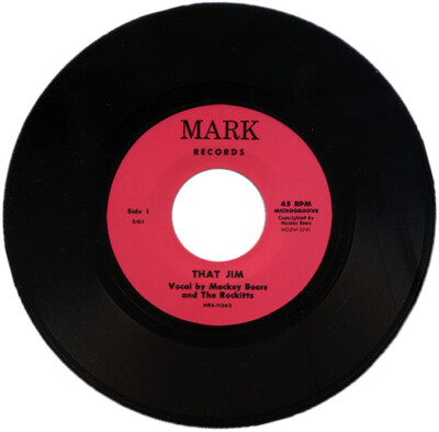 MACKEY BEERS AND THE ROCKITTS ''THAT JIM c/w LORIE LEE'' 1962 GARAGE / ROCK N ROLL