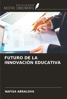 Nafisa Abralova | Futuro DE LA InnovaciÓN Educativa | Taschenbuch | Spanisch