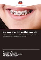 Le Couple En Orthodontie Rajesh Kumar Balani