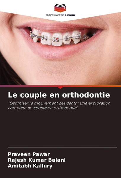 Le Couple En Orthodontie Rajesh Kumar Balani-image