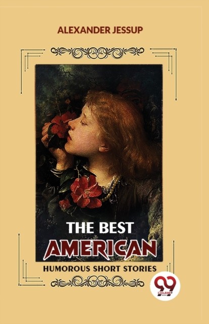 The Best American Humorous Short Stories by Alexander Jessup (Paperback Book)
