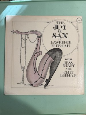 The Joy of Sax by Lawrence Freeman    Chiaroscuro Records 1975 Stacy, Leeman LP