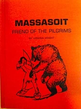 MASSASOIT, FRIEND OF THE PILGRIMS (GERRARD INDIAN BOOKS) By Virginia Frances