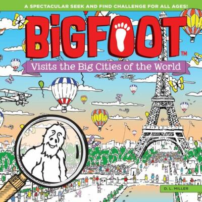 BigFoot Visits the Big Cities of the World: A Spectacular Seek and Find Challen