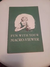 Fun with your Macro Viewer The Wonders of Life Manual Vtg 1963 Good Condition