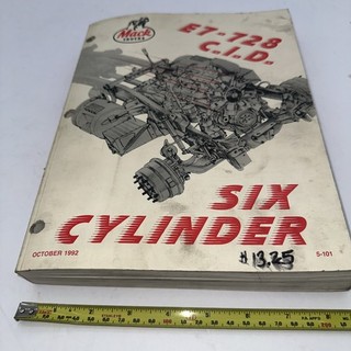 1992 MACK Trucks E7 728 C.I.D. Six Cylinder overhaul SHOP REPAIR WORKSHOP MANUAL