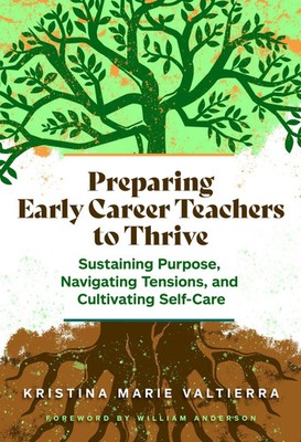 Kristina Marie Valtierra | Preparing Early Career Teachers to Thrive | Buch