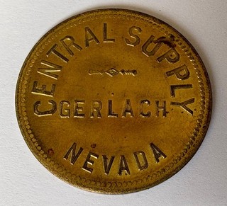 CENTRAL SUPPLY GERLACH NEVADA / GF $1.00 IN TRADE Token