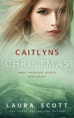 Caitlyn's Christmas Laura Scott Taschenbuch Kartoniert / Broschiert Englisch