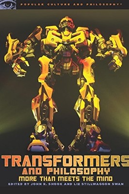 Transformers and Philosophy: More than Meets the Min...