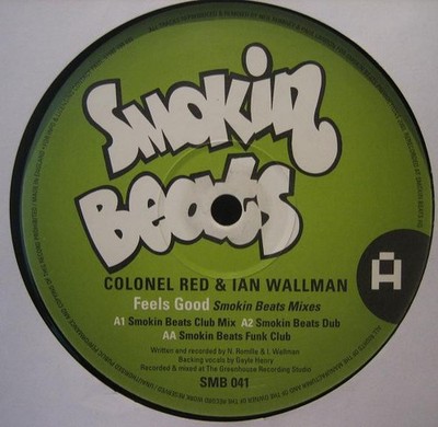 Colonel Red & Ian Wallman - Feels Good - UK 12'' Vinyl - 2003 - Smokin Beats