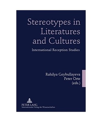 Stereotypes in Literatures and Cultures: International Reception Studies: Intern