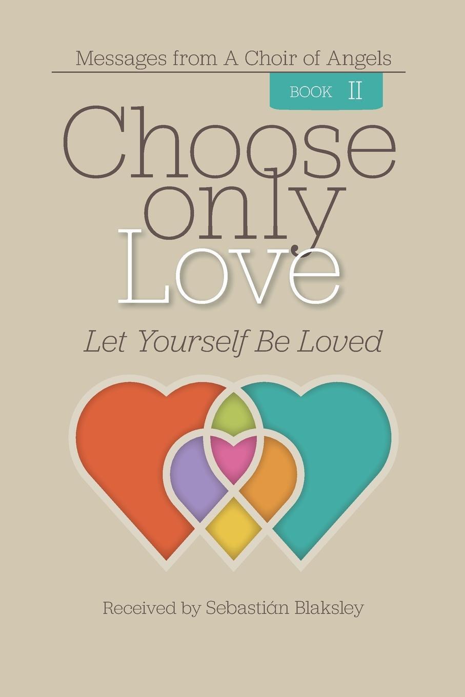 Thumbnail - Choose Only Love | Taschenbuch | Englisch (2020) | Let Yourself Be