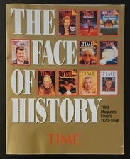 The Face of History: Time Magazine Covers 1923-1994 Special Edition