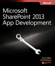Microsoft® SharePoint® 2013 App Development Scot, Pattison, Ted H