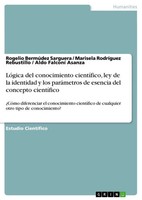 Rogelio BermúDez Sarguera (U. A.) | LóGica Del Conocimiento CientíFico, Ley...