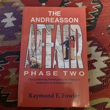 The Andreasson Affair Phase Two: The Continuing Investigation of