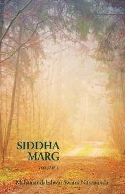 Swami Nityananda Siddha Marg Volume 1 (Taschenbuch)