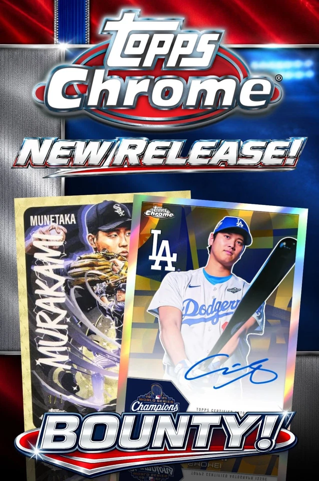 TOPPS CHROME RELEASE DAY! BOUNTIES RUN ALL DAY! WITH JUSTIN