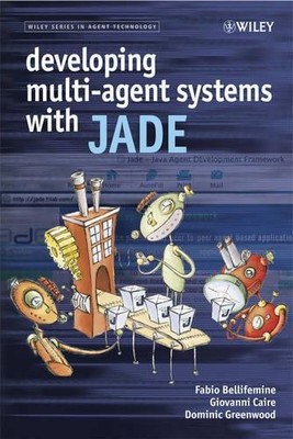Entwicklung von Multiagentensystemen mit JADE - 9780470057476
