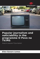 Ellen Genaro Lemos | Popular Journalism And Noticiability In The Programme O...