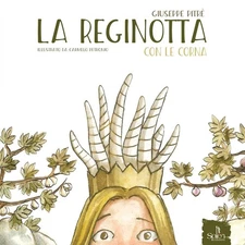 Carmelo Petronio Giuseppe La reginotta con le corna. Edi (Hardback) (UK IMPORT)