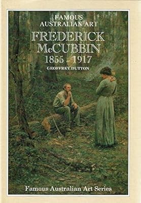 Famous Australian Art. Frederick McCubbin 1855-1927, , Used; Very Good Book