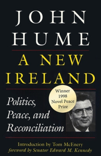 Thumbnail - A Ireland: Politics, Peace And Reconciliation By John Hume