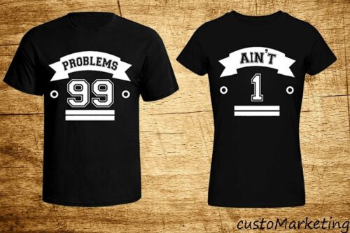 Couple T-shirt 99 Problems 1 Ain't Love Shirts swag couple love tees Front  Print