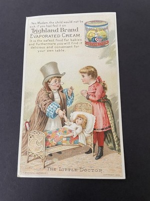 Trade Card, Highland Brand Evaporated Cream, ''The Little Doctor'', 1890