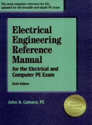 Electrical Engineering Reference Manual for the Electrical and Computer PE E...