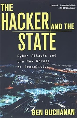 The Hacker and the State: Cyber Attacks and the New Nor - Paperback / softback N