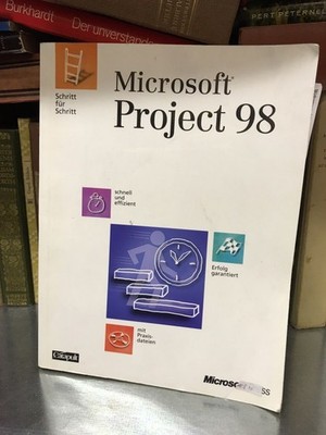 Microsoft Project 98 Schritt für Schritt.
