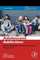 Adolescent Addiction Epidemiology, Assessment, And Treatment Essau (U. A.) Buch
