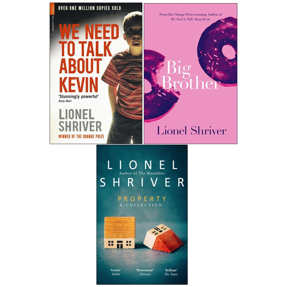 Lionel Shriver Collection 3 Books Set We Need To Talk About Kevin,Big Brother