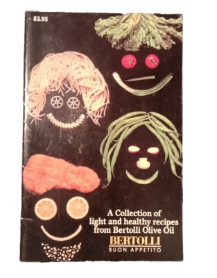 A Collection of Light and Healty Recipes From Betolli Olive Oil Bertolli Buon A