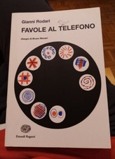 Gianni Rodari "Favole al telefono" (Einaudi ragazzi, 2017)