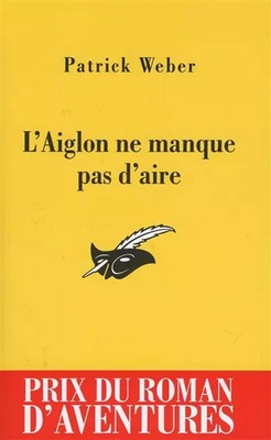 L'Aiglon ne manque pas d'aire, Patrick Weber