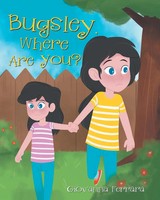 Bugsley, Where Are You? Giovanna Ferrara Taschenbuch Kartoniert / Broschiert