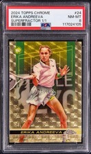 Marketplace image: 2024 Topps Chrome SuperFractor #24 Erika Andreeva RC Rookie PSA TENNIS
