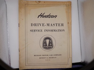 HUDSON CAR DRIVE MASTER SERVICE INFORMATION MANUAL 1940'S 1950'S