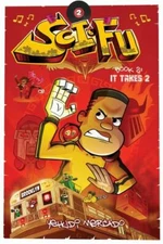 Sci-Fu Vol. 2: It Takes 2; 2 - paperback, Yehudi Mercado, 162010783X