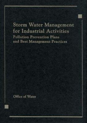Storm Water Management for Industrial Activities Developing Pollution Preven...