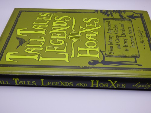 Tall Tales, Legends and Hoaxes by Nat Segaloff (2010, Hardcover) - Imagen 3 de 5